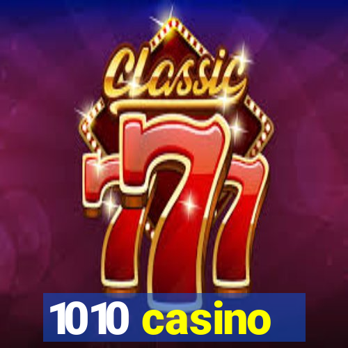 1010 casino